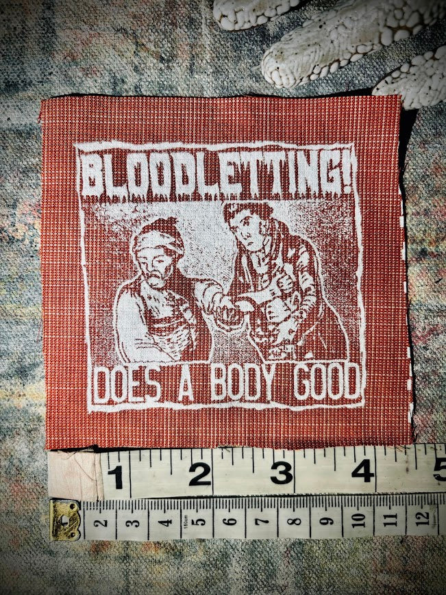 Bloodletting, does a body good patch