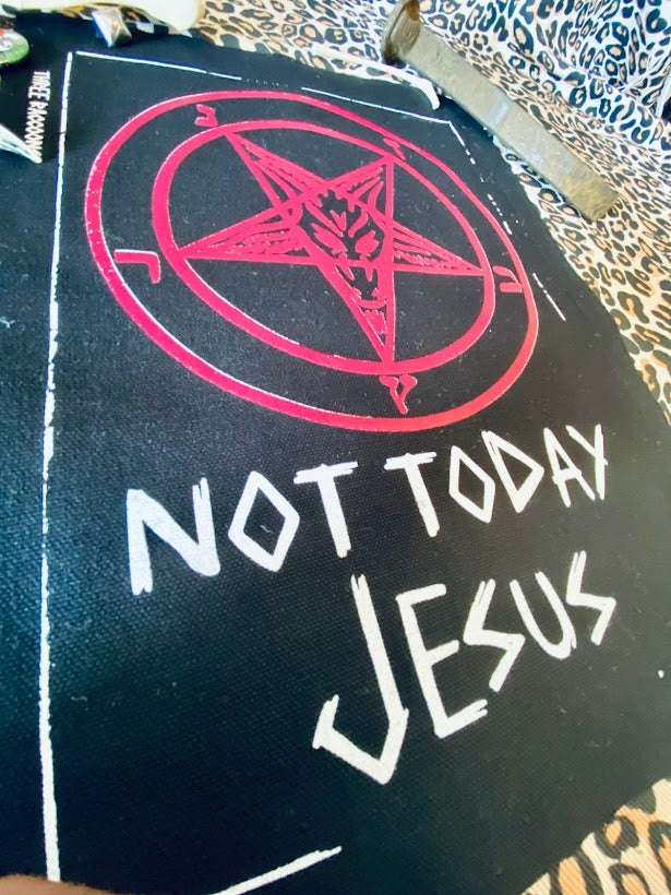 Not Today Jesus full size back patch