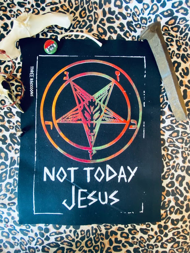 Not Today Jesus full size back patch